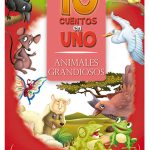 10 cuentos en 1 animales grandiosos