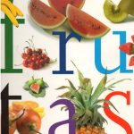 ATLAS ILUSTRADO DE LA FRUTAS