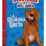 Aventuras hotel sabueso la gruñona greta
