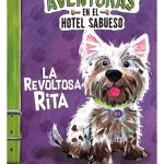 Aventuras hotel sabueso la revoltosa rita