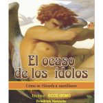 EL OCASO DE LOS ÍDOLOS