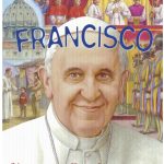 FRANCISCO. UN PAPA SENCILLO Y ALEGRE (MINI BIOGRAFIA)