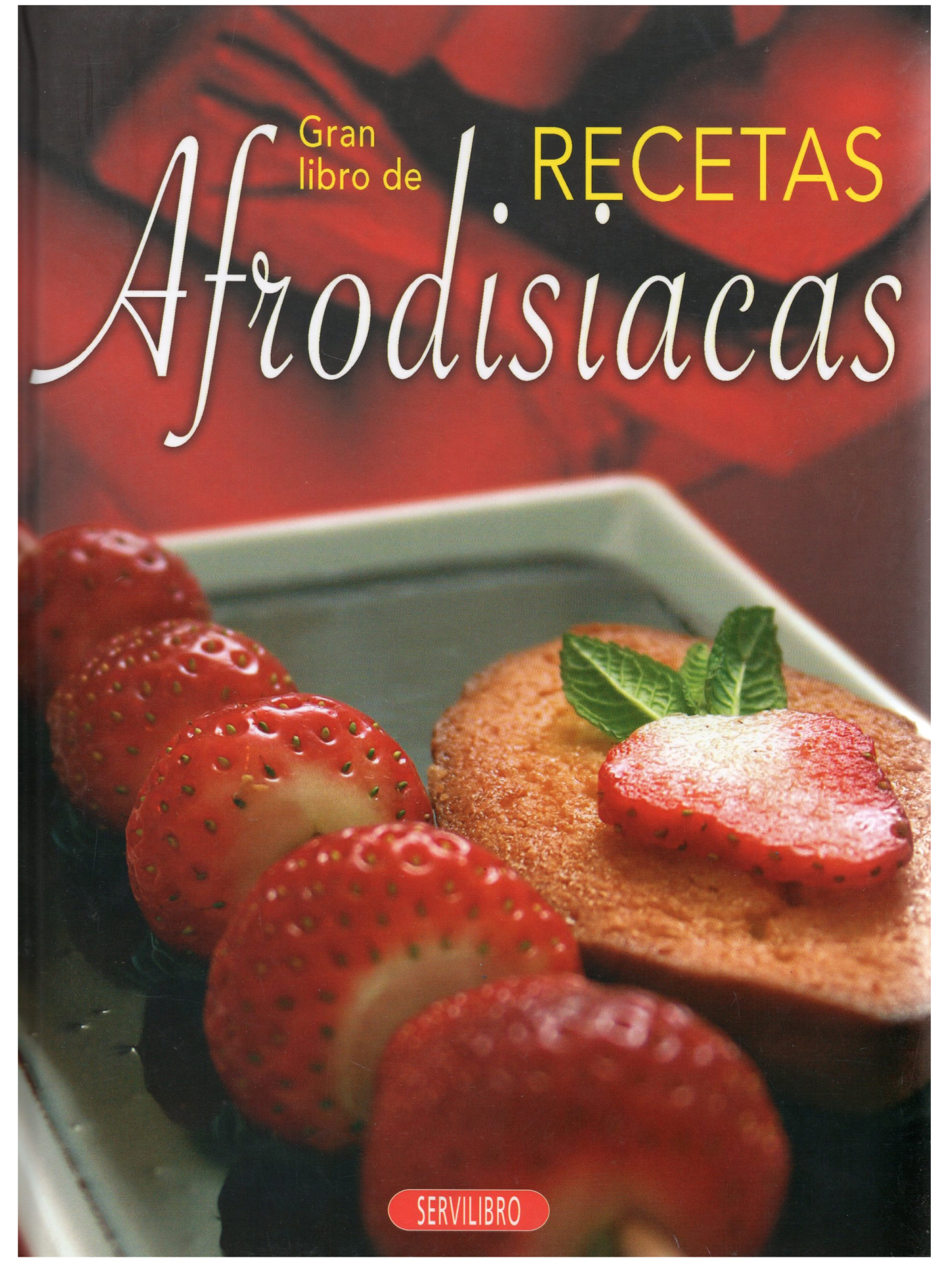 GRAN-LIBRO-DE-RECETAS-AFRODISIACAS GRAN LIBRO DE RECETAS AFRODISIACAS - Imagen 1