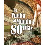 LA VUELTA AL MUNDO EN 80 DÍAS