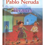 PABLO NERUDA. POEMAS NIVEL 4
