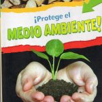 ¡PROTEGE EL MEDIO AMBIENTE!